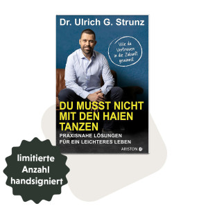 Ulrich Strunz - Du musst nicht mit den Haien tanzen - Handsignierung