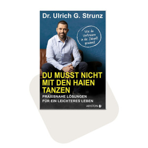 Ulrich Strunz - Du musst nicht mit den Haien tanzen