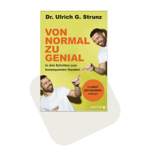Ulrich G. Strunz - Von normal zu genial