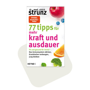 77 Tipps für mehr Kraft & Ausdauer