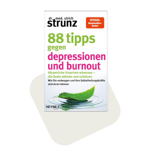Dr. Strunz 88 Tipps gegen Depressionen und Burnout