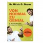 von-normal-zu-genial-dr-ulrich-g-strunz